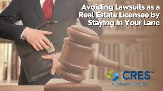 Avoiding Lawsuits as a Real Estate Licensee by Staying in Your Lane