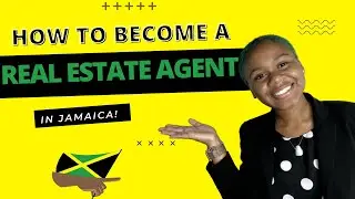 How to become a Real Estate Agent in Jamaica 🏡