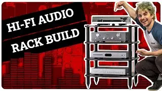 Audio Rack Build | The VULCAN Hi-Fi rack!