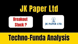 JK Paper Ltd - Breakout Stock! | Techno-funda Analysis