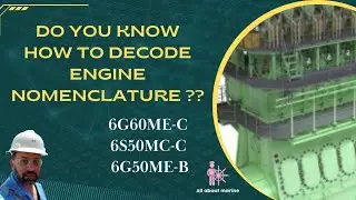 MAN B&W Main Engine Nomenclature | What Those Letters & Numbers Mean!