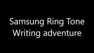 Samsung ringtone - Writing adventure