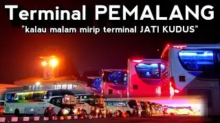 MIRIP TERMINAL JATI KUDUS 🤩 Angkatan Malam Di Terminal Pemalang