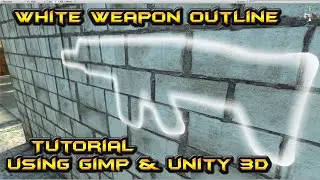 Gun Outline Tutorial Using Unity 3D and Gimp White Weapon Outline