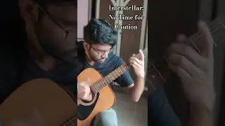 Interstellar: No Time for Caution - Acoustic cover #acoustic #music #interstellar #hanszimmer