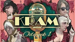 Podcast KRAM - Kiedyś to było.. ODC. 1