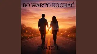 Bo Warto Kochać