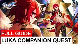[Full Guide] Luka Companion Quest | Mo Cuishle | Honkai Star Rail