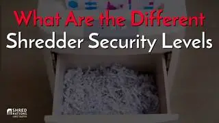 What Are the Different Shredder Security Levels