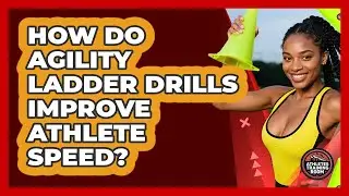 How Do Agility Ladder Drills Improve Athlete Speed? - Athletes Training Room