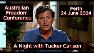 Tucker Carlson Heads to Perth, Western Australia!