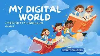 My Digital World - Grade R Cyber Security