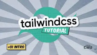 Tailwind CSS v1 | Tutorial Series | 01- Intro