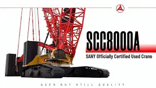 Sany Official Certified Used Crawler Crane --- SCC8000A