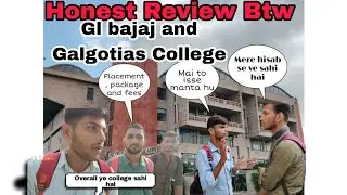 Comparison Between Gl Bajaj and Galgotias College of engineering and technology | Honest Review|