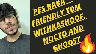 BABA , NOCTO   VS    KASHOOF , GHOOST funny tdm match