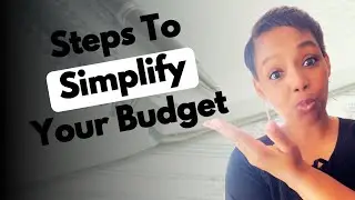 How To Simplify Your Budgeting Method | 5 Steps To A Simplified Budgeting Process