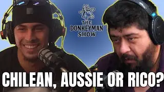 Chilean, Aussie or Rico? w/ Doolie | The Donkeyman Show &mdash; Ep.12