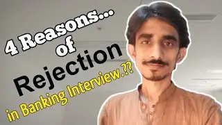 4 Reasons, You may get rejected in a banking job interview | Banking interview | Banking jobs