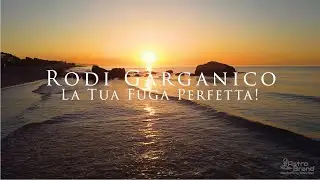 Rodi Garganico, La tua Fuga Perfetta!!
