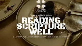 Entertaining Angels?  Exploring Hospitality and the Sin of Sodom with Joshua Liem