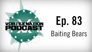Ep. 83 | Baiting Bears