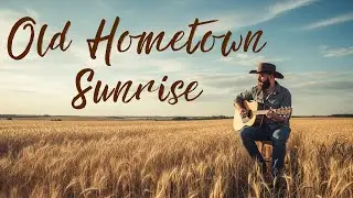 Old Hometown Sunrise - Back to the 50s