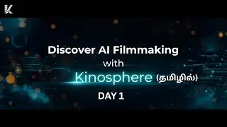 Day 1 - Learn AI tools to make Films |  Jan 23, 2026 | Kinosphere | Tamil Workshop