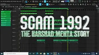 Scam (1992) BGM breakdown (FL STUDIO) | Harshad Mehta | Use Headphones for Better Sound
