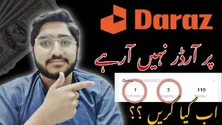 Daraz per order ni aarhy l ab Kya kren? l Daraz seller biggest problem