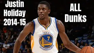 Justin Holiday 2014-15 ALL Dunks