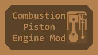 Combustion Piston Engine Mod Is Out! | Scrap Mechanic