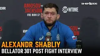 Alexandr Shabliy | Bellator 301 Post Fight interview