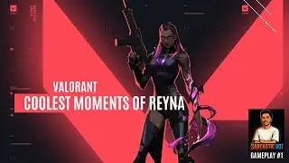🔥 VALORANT But Reyna Carries Like a Queen | Insane Valorant Moments | Sarcastic Bot #1 #trending