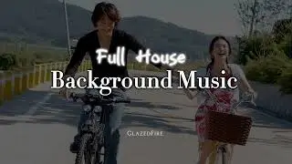 Full House Background Music