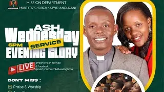 ASH WEDNESDAY EVENING GLORY SERVICE NE REV.ESMOND SERUNJOGI