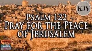 Psalm 122 Song (KJV) 