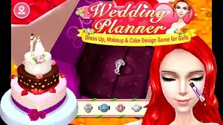 Wedding Planner Girl Game: Fun Makeup, Dress Up, Color Hairstyles & Cakes Design Games Part 4
