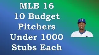 MLB 16 Diamond Dynasty: 10 Budget Starting Pitchers Under 1000 Stubs