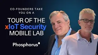 Take a tour of the xIoT Security Mobile Lab | Phosphorus Labs
