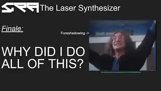 The Laser Synthesizer: A Device For Assorted Lunatics