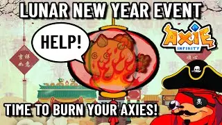 A New Way to Burn Axies! The Lunar New Year Event!