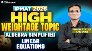 🎯 Crack IPMAT 2026 Algebra LIVE | High Weightage Topic - Linear Equations