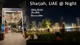 Exploring Sharjah Winter Market at Night (Vlog #73) #viral #night #fun #tour #winter #market #uae 