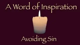A Word of Inspiration Avoiding Sin @prayer4all
