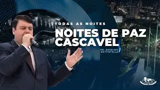 Noites de Paz em Cascavel | 15/01/2026