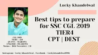 Best tips to prepare for SSC CGL TIER4 l CPT l DEST l Lucky Khandelwal