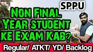 SPPU Important Exam Dates for Non final Year / ATKT / Backlog / YD student | Dr. Yaseen