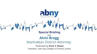 Special Briefing with Manhattan District Attorney Alvin Bragg