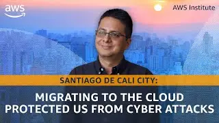 Santiago de Cali city: Migrating to the cloud to prevent cyber attacks | AWS Public Sector